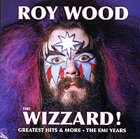 Roy Wood The Wizzard! Greatest Hits & More The EMI Years Вуд Roy Wood "The Move" инфо 8424d.