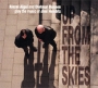 Alexei Aigui And Dietmar Bonnen Play The Music Of Jimi Hendrix Up From The Skies Формат: Audio CD (Jewel Case) Дистрибьютор: SoLyd Records Лицензионные товары Характеристики аудионосителей 2002 г Авторский сборник инфо 6648f.