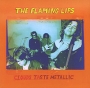 The Flaming Lips Clouds Taste Metallic Формат: Audio CD (Jewel Case) Дистрибьютор: Торговая Фирма "Никитин" Германия Лицензионные товары Характеристики аудионосителей 1995 г Альбом: Импортное издание инфо 7187f.