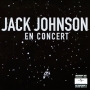 Jack Johnson En Concert Формат: Audio CD (Jewel Case) Дистрибьюторы: Brushfi Re Records Inc , Universal Music Russia Россия Лицензионные товары Характеристики аудионосителей 2009 г Концертная запись: Российское издание инфо 7670f.