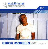 Subliminal Sessions Ten Mixed By Erick Morillo Vol 1 Формат: Audio CD (Jewel Case) Дистрибьюторы: Правительство звука, World Club Music Лицензионные товары Характеристики аудионосителей 2005 г Сборник инфо 8139f.
