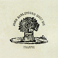 Traffic John Barleycon Must Die (LP) Серия: Back To Black инфо 10118f.